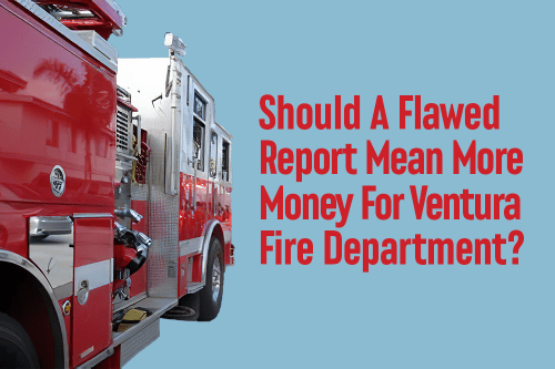 Ventura Fire Department Wants More Money