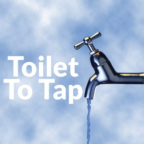 Toilet to Tap is Sewage Waer